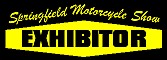 Springfield Motorcycle Show Exhibitor